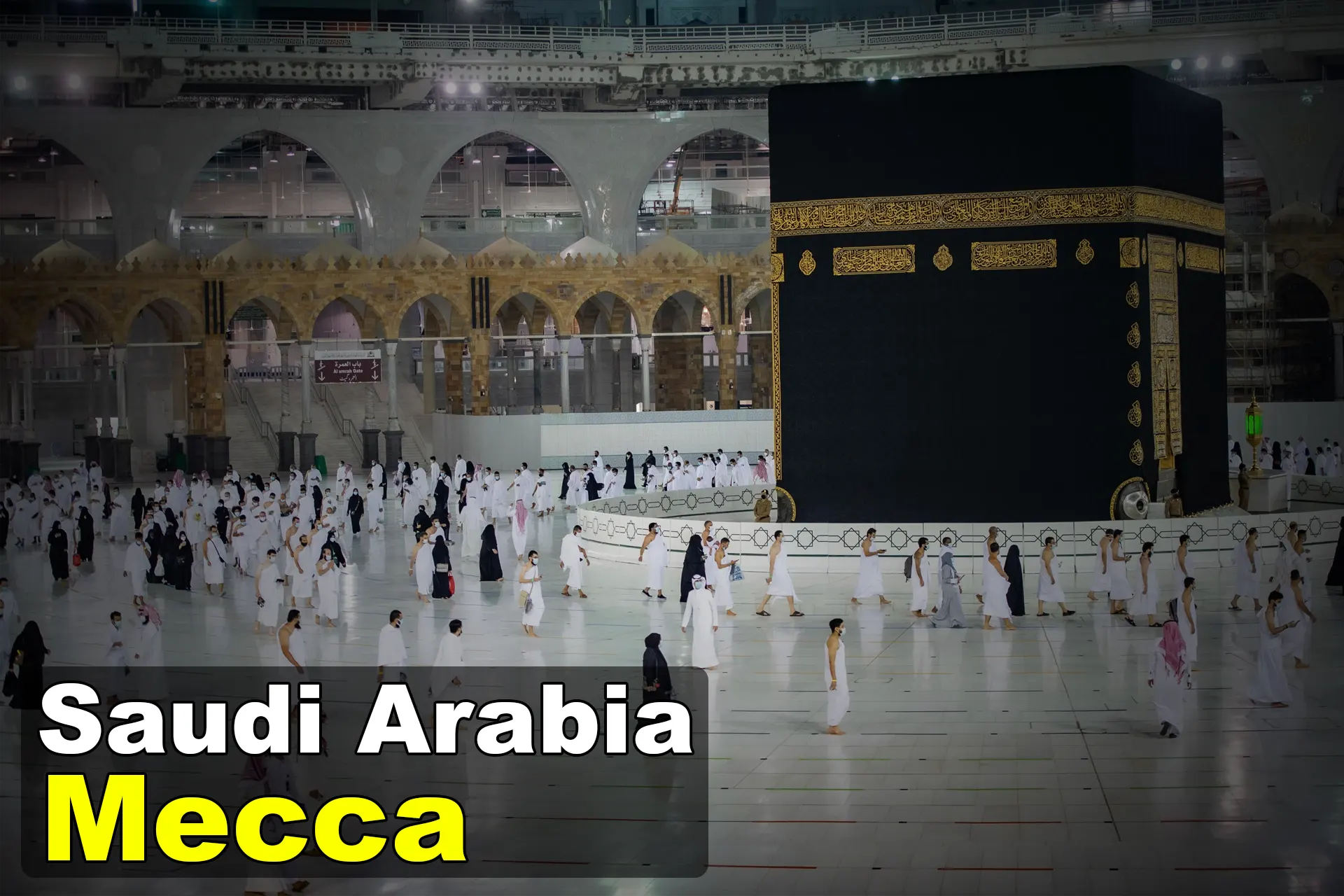 Travel to Macca of Saudi Arabia