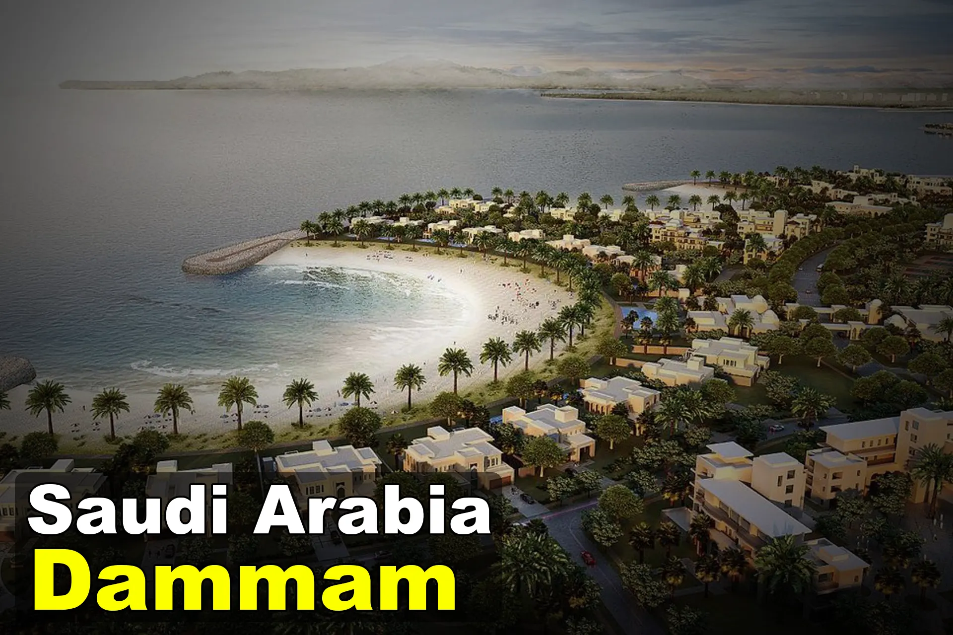 Travel to Dammam of Saudi Arabia